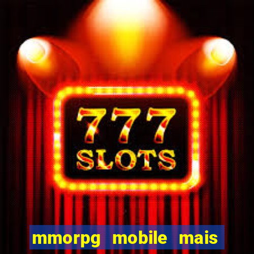 mmorpg mobile mais jogado 2024